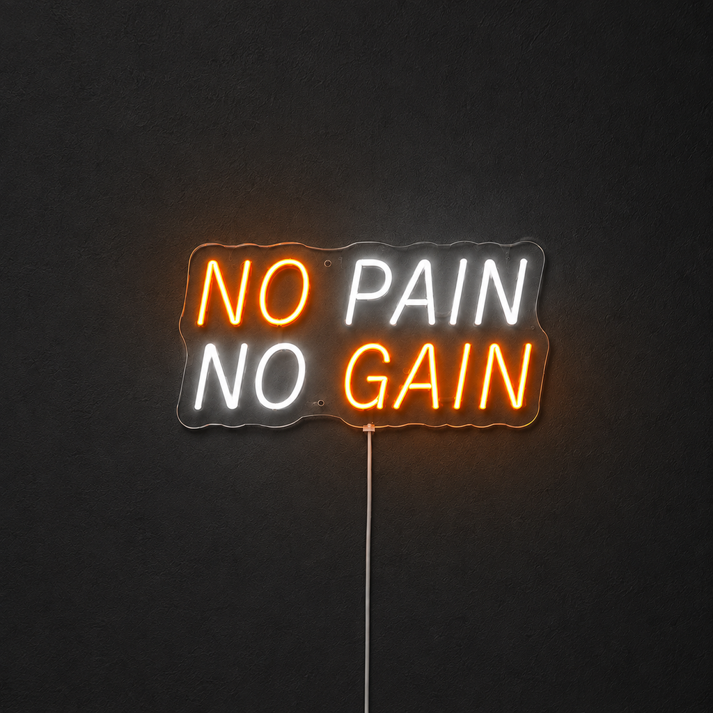 No Pain No Gain - Neon LED